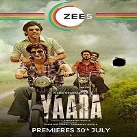 Yaara (2020) Hindi Full Movie Watch Online HD Print Free Download