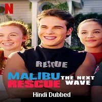 Malibu Rescue: The Next Wave (2020) Hindi Dubbed Full Movie Watch Online HD Print Free Download