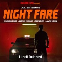 Night Fare (2015) Hindi Dubbed Full Movie Watch Online HD Print Free Download