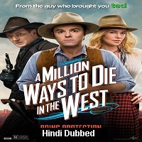 A Million Ways to Die in the West (2014) Hindi Dubbed Full Movie Watch Online HD Print Free Download