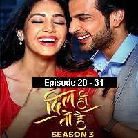 Dil Hi Toh Hai (2020) Hindi Season 3 [EP 20 To 31] Watch Online HD Free Download