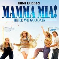 Mamma Mia: Here We Go Again (2018) Hindi Dubbed Full Movie Watch Online HD Print Free Download
