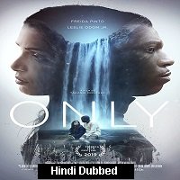 Only (2020) Hindi Dubbed Full Movie Watch Online
