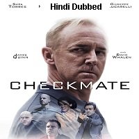 Checkmate (2019) Unofficial Hindi Dubbed Full Movie Watch Free Download