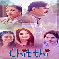 Chitthi (2020) Hindi Season 1 Watch Online HD Print Free Download