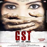 GST – Galti Sirf Tumhari (2017) Hindi Full Movie Watch Online HD Free Download