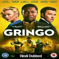 Gringo (2018) Hindi Dubbed Full Movie Watch Online