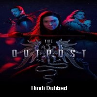 The Outpost (2018) Hindi Season 1 Complete Watch Online HD Print Free Download