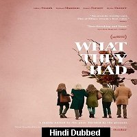 What They Had (2018) Hindi Dubbed Full Movie Watch Online HD Print Free Download