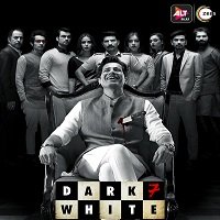 Dark 7 White (2020) Hindi Season 1 Complete Altbalaji Watch Online HD Free Download