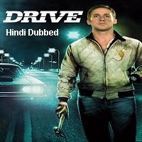 Drive (2011) Hindi Dubbed Full Movie Watch Online HD Print Free Download
