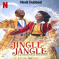 Jingle Jangle: A Christmas Journey (2020) Hindi Dubbed Full Movie Watch Online HD Print Free Download