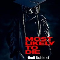 Most Likely to Die (2015) Hindi Dubbed Full Movie Watch Online HD Print Free Download