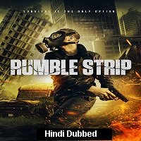 Rumble Strip (2019) Unofficial Hindi Dubbed Full Movie Watch Free Download