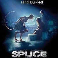 Splice (2009) Hindi Dubbed Full Movie Watch Online HD Print Free Download