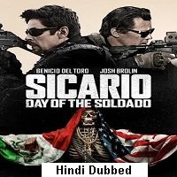 Sicario: Day of the Soldado (2018) Hindi Dubbed Full Movie Watch Online HD Print Free Download