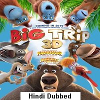 The Big Trip (2019) Hindi Dubbed Full Movie Watch Online HD Print Free Download