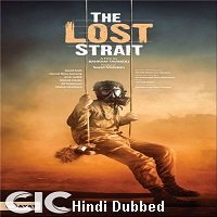 The Lost Strait (2018) Hindi Dubbed Full Movie Watch Online HD Print Free Download