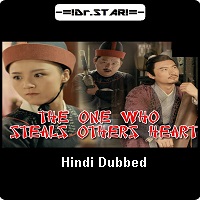 The One Who Steals Others Heart (2018) Hindi Dubbed Full Movie Watch Online HD Print Free Download