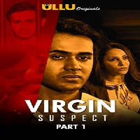Virgin Suspect: Part 1 (2021) Hindi Season 1 Complete Watch Online HD Free Download