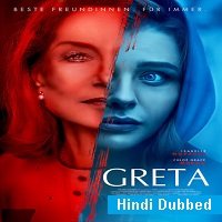 Greta (2019) Hindi Dubbed Full Movie Watch Online HD Print Free Download