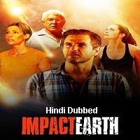 Impact Earth (2015) Hindi Dubbed Full Movie Watch Online HD Print Free Download