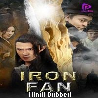 Iron Fan (2018) Hindi Dubbed Full Movie Watch Online HD Free Download