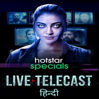 Live Telecast (2021) Hindi Season 1 Complete Hotstar Watch Online