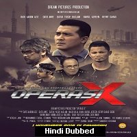 Operasi X (2018) Unofficial Hindi Dubbed Full Movie Watch Online Free Download