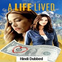 A Life Lived (2016) Hindi Dubbed Full Movie Watch Online HD Print Free Download