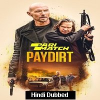 Paydirt (2020) Hindi Dubbed Full Movie Watch Online HD Print Free Download