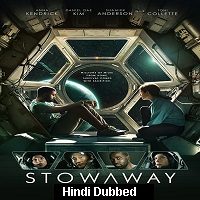 Stowaway (2021) Hindi Dubbed Full Movie Watch Online HD Print Free Download