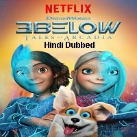 3Below: Tales of Arcadia (2018) Hindi Season 1 Watch Online HD Print Free Download
