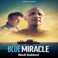 Blue Miracle (2021) Hindi Dubbed Full Movie Watch Online HD Print Free Download