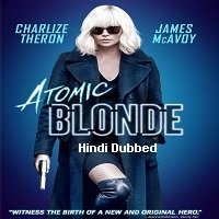 Atomic Blonde (2017) Hindi Dubbed Full Movie Watch Online HD Print Free Download