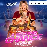 A Second Chance: Rivals (2019) Hindi Dubbed Full Movie Watch Online HD Print Free Download