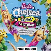Barbie & Chelsea the Lost Birthday (2021) Hindi Dubbed Full Movie Watch Online HD Print Free Download