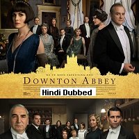 Downton Abbey (2019) Hindi Dubbed Full Movie Full Movie Watch Online HD Print Free Download