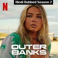 Outer Banks (2021) Hindi Dubbed Season 2 Complete Watch Online HD Print Free Download