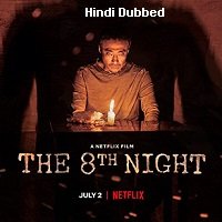The 8th Night (2021) Hindi Dubbed Full Movie Watch Online