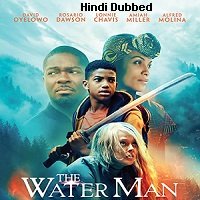 The Water Man (2021) Hindi Dubbed Full Movie Watch Online