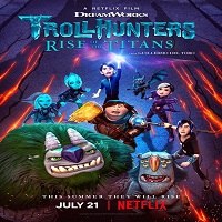 Trollhunters: Rise of the Titans (2021) Hindi Dubbed Full Movie Watch Online HD Print Free Download