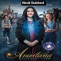 Anastasia (2019) Hindi Dubbed Full Movie Watch Online HD Print Free Download