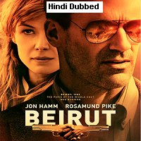 Beirut (2018) Hindi Dubbed Full Movie Watch Online HD Print Free Download