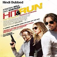 Hit and Run (2012) Hindi Dubbed Full Movie Watch Online HD Print Free Download