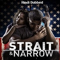 Strait and Narrow (2016) Hindi Dubbed Full Movie Watch Online HD Print Free Download