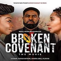 Broken Covenant (2021) English Full Movie Watch Online HD Print Free Download