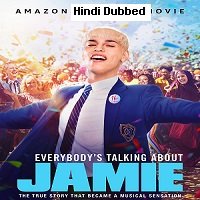 Everybody’s Talking About Jamie (2021) Hindi Dubbed Full Movie Watch Online HD Print Free Download