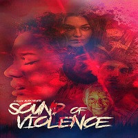 Sound of Violence (2021) English Full Movie Watch Online HD Print Free Download