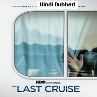 The Last Cruise (2021) Unofficial Hindi Dubbed Full Movie Watch HD Print Free Download